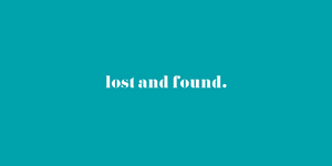 Lost and Found